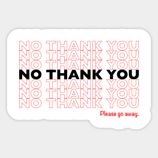 No thank you design Sticker